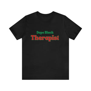 Dope Therapist Tee