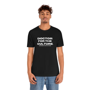 Doctor for the Culture Tee