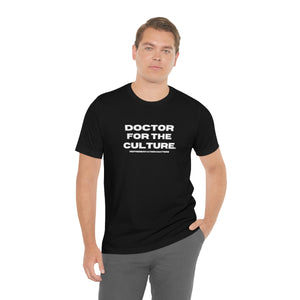 Doctor for the Culture Tee