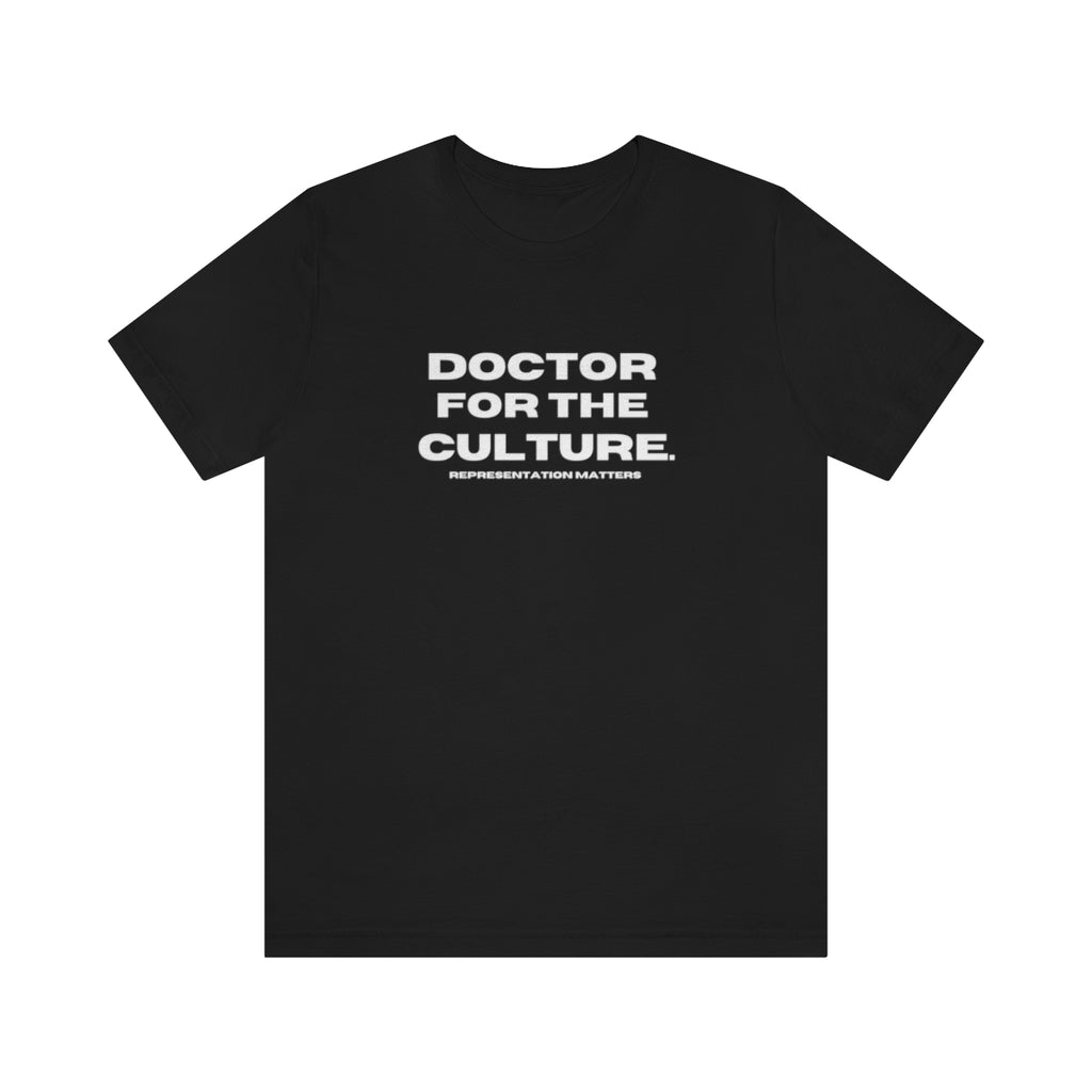 Doctor for the Culture Tee
